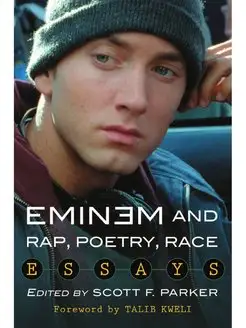 Eminem and Rap, Poetry, Race. Essays