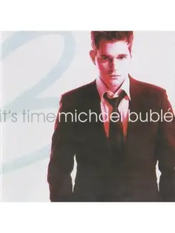 Michael Buble It's Time (Tour Edition)