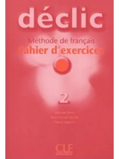 Declic 2 - Cahier d'exercices + CD audio