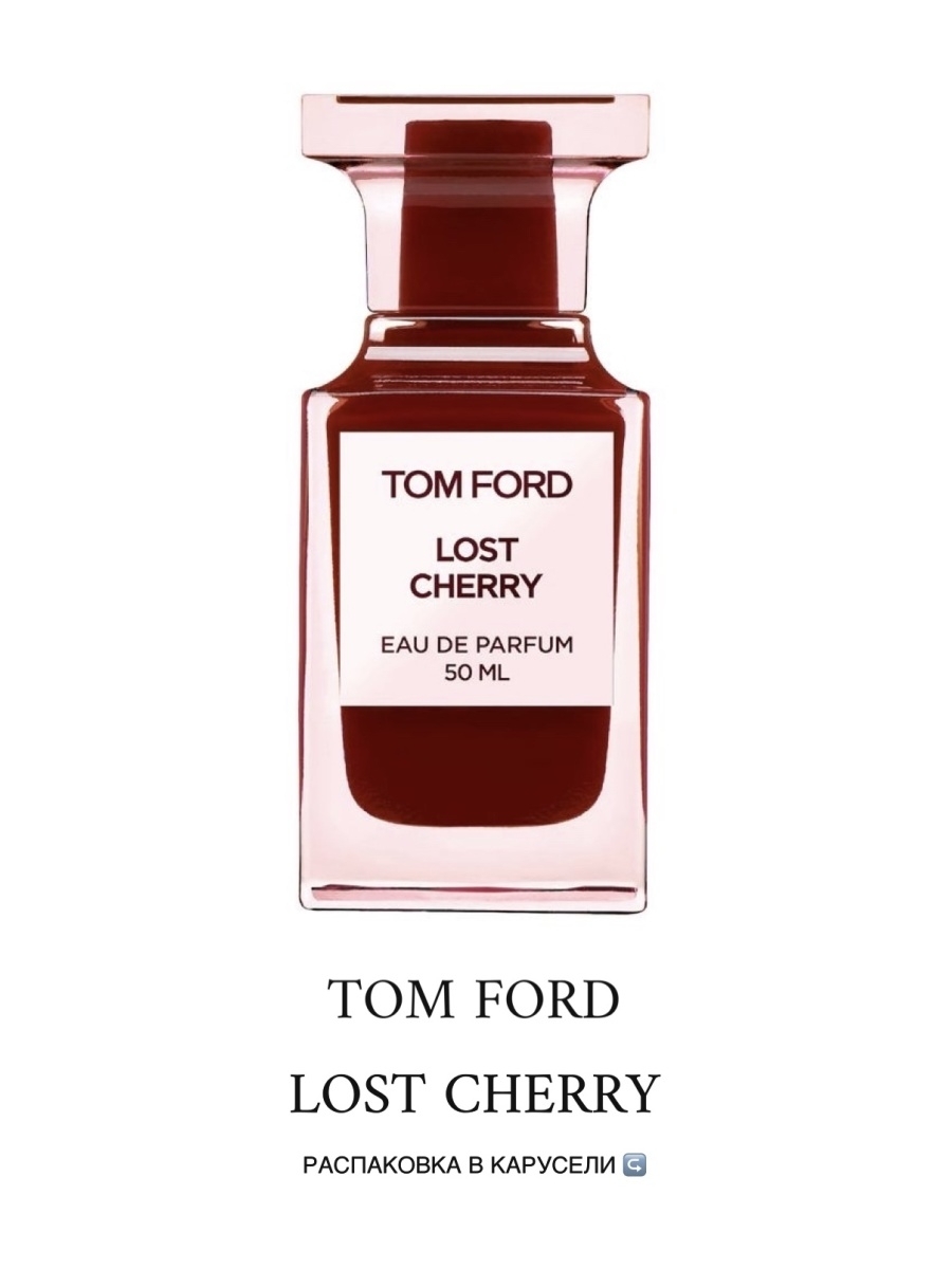Tom ford lost cherry 50. Lost Cherry Tom Ford 100мл. Tom Ford Lost Cherry 5 ml. Духи Tom Ford Lost Cherry 100мл.