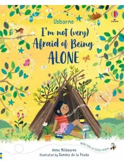 I'm Not (Very) Afraid of Being Alone