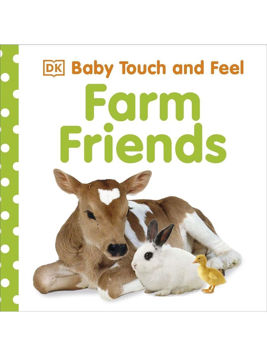 Farm friends. Baby Touch and feel Farm. First Words Baby Touch and feel. Baby Touch Farm Touch and feel book. Baby Touch and feel dk.