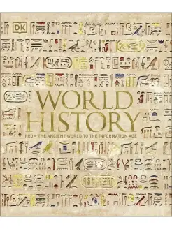 World History From the Ancient World to the Information Age