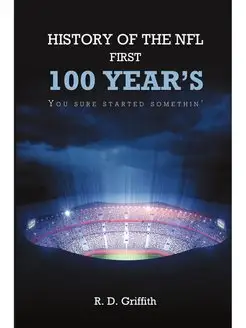 History of the NFL First 100 Year's Y