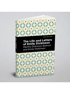 Life and Letters of Emily Dickinson