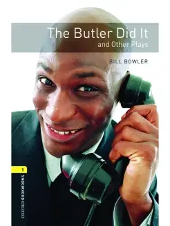 Bookworms Playscripts 1 The Butler Did It and Other Plays