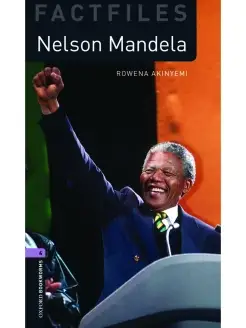 Oxford Bookworms Factfiles 4 Nelson Mandela