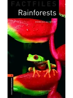 Oxford Bookworms Factfiles 2 Rainforests