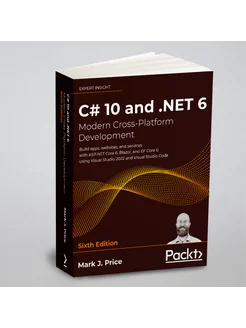 C# 10 and .NET 6 - Modern Cross-Platf