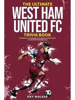 The Ultimate West Ham United Trivia B