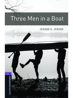 Oxford Bookworms Library 4 Three Men in a Boat