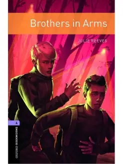 Oxford Bookworms Library 4 Brothers in Arms