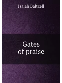 Gates of praise