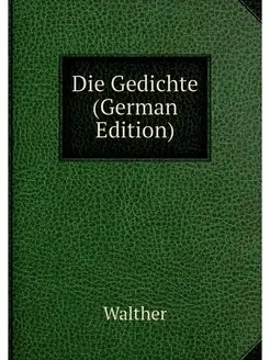 Die Gedichte (German Edition)