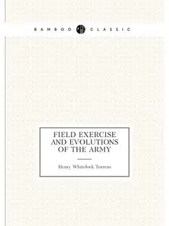 Field Exercise and Evolutions of the