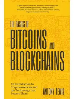 The Basics of Bitcoins and Blockchain