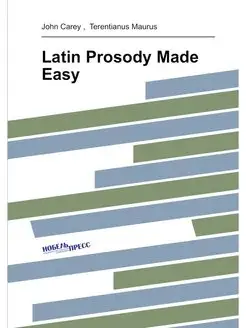 Latin Prosody Made Easy