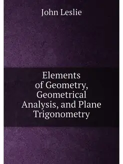 Elements of Geometry, Geometrical Ana