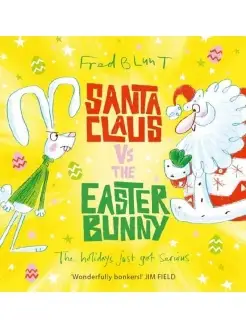 Santa Claus vs the Easter Bunny