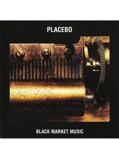 Placebo "Black Market Music"