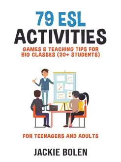 79 ESL Activities, Games & Teaching T