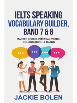 IELTS Speaking Vocabulary Builder. IE