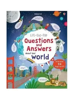 Lift-the-Flap Questions and Answers About Our World