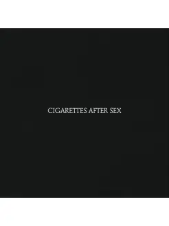 Cigarettes After Sex