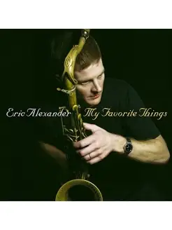 Eric Quartet Alexander My Favorite Things