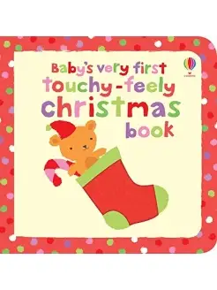 Watt Fiona. Baby's Very First Touchy-Feely Christmas book