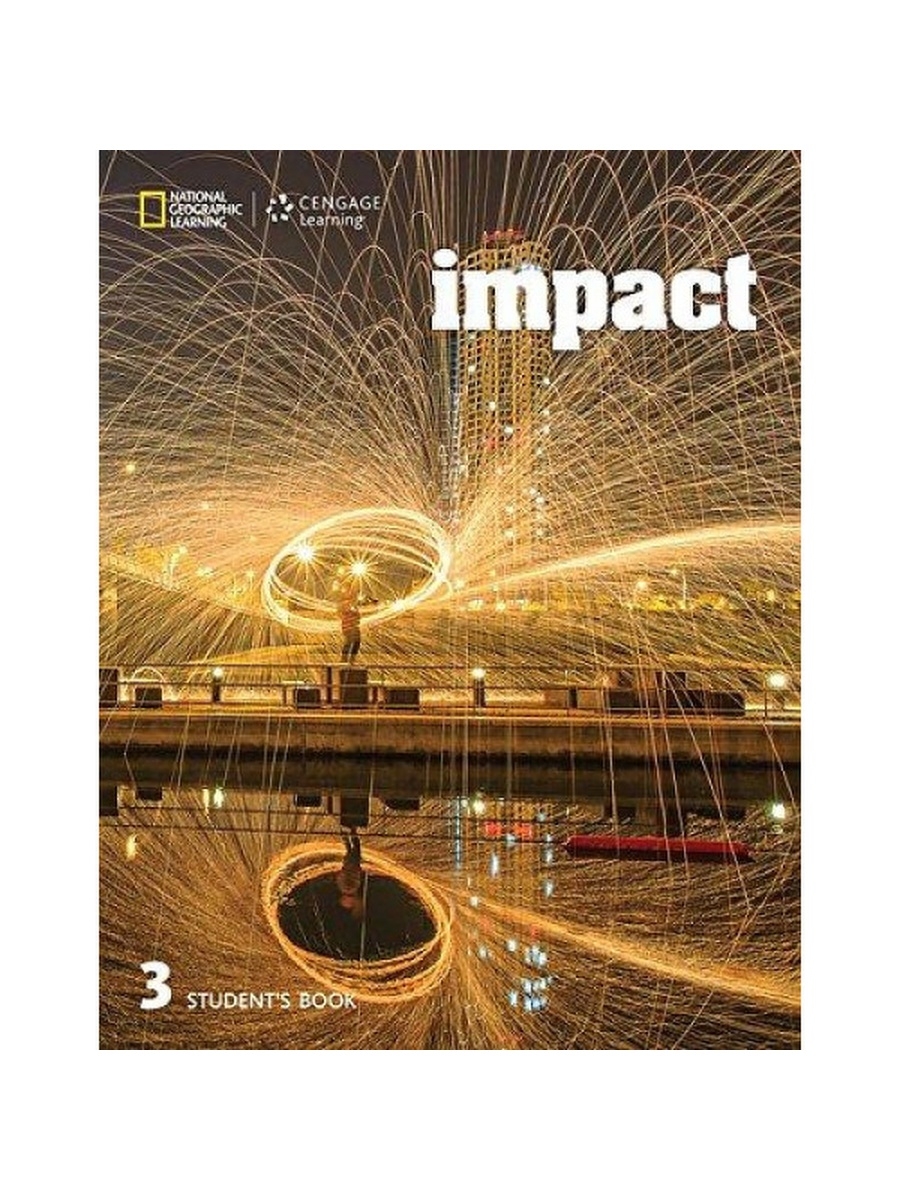 Impact книга. National Geographic учебник. Impact 3 student's book. Impact 4 student's book. Impact 1 Grammar book.