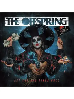 Offspring "Let The Bad Times Roll"