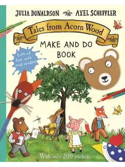 Tales from Acorn Wood Make and Do Book