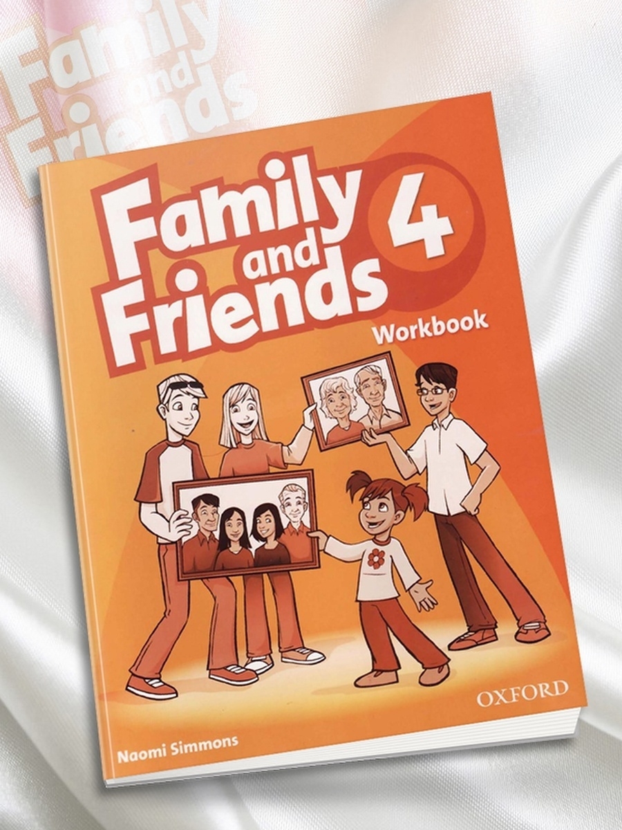 Family and friends workbook. УМК Фэмили энд френдс. Учебник Фэмили энд френдс 4. Фэмили энд френдс 2. Рабочая те рабь фемеои энд Френс.