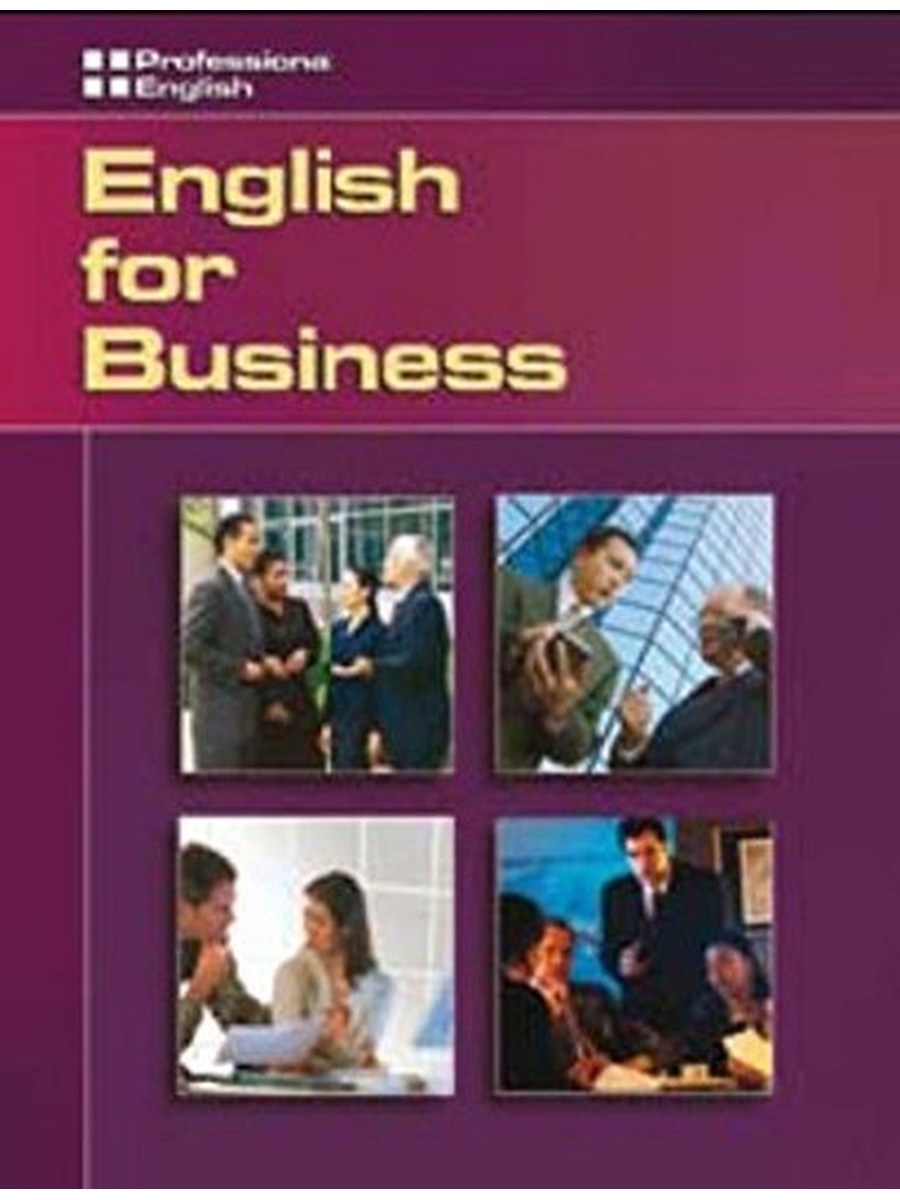 Business english. Деловой английский («English for Business») Цветкова. English for Business учебник. Учебник English in Business. Профессионал на английском.