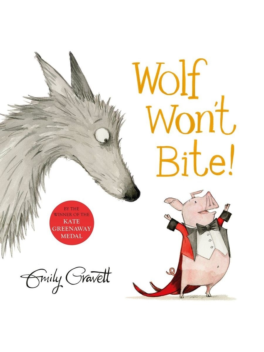 Bite internet. Wont bite. Wolf won't bite!. Emily Wolf. Gravett Emily "too much stuff".