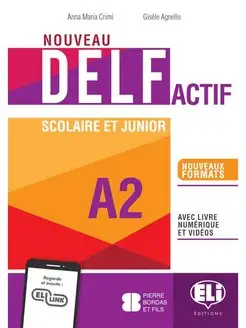 DELF Actif Nouveau [A2] Scolaire et Junior Student's book