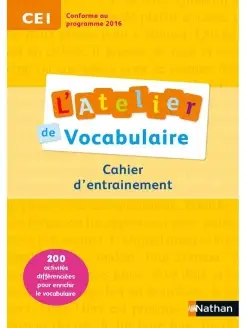 L'Atelier de vocabulaire CE1 Cahier d'exercices