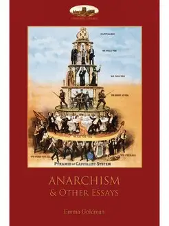 Anarchism and Other Essays