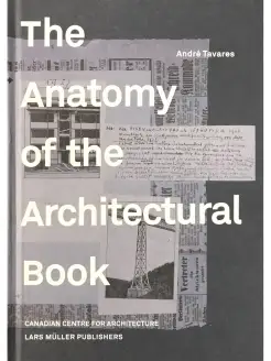 The Anatomy of the Architectural Book