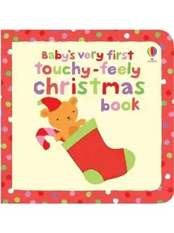 Baby's Very First Touchy-Feely Christmas