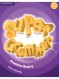 Super Minds. Level 6. Super Grammar Book