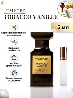 Tobacco Vanille Духи Том Форд табако ваниль